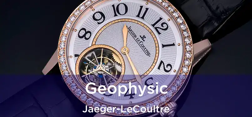  Geophysic Jaeger-LeCoultre