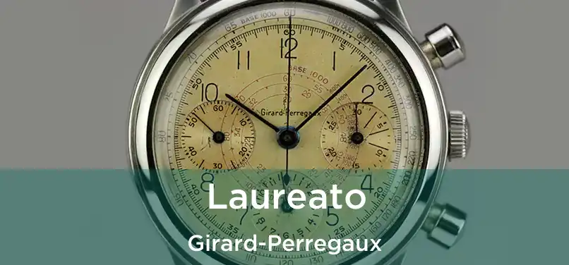  Laureato Girard-Perregaux