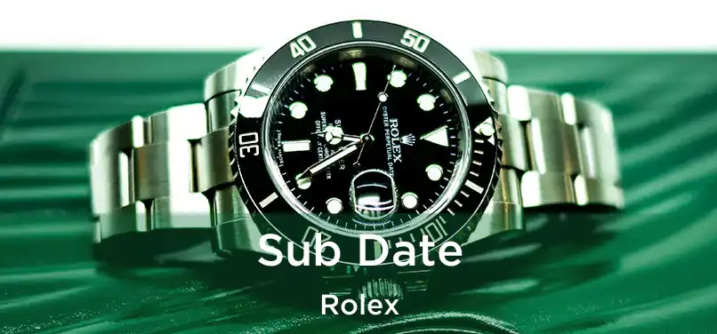  Sub Date Rolex